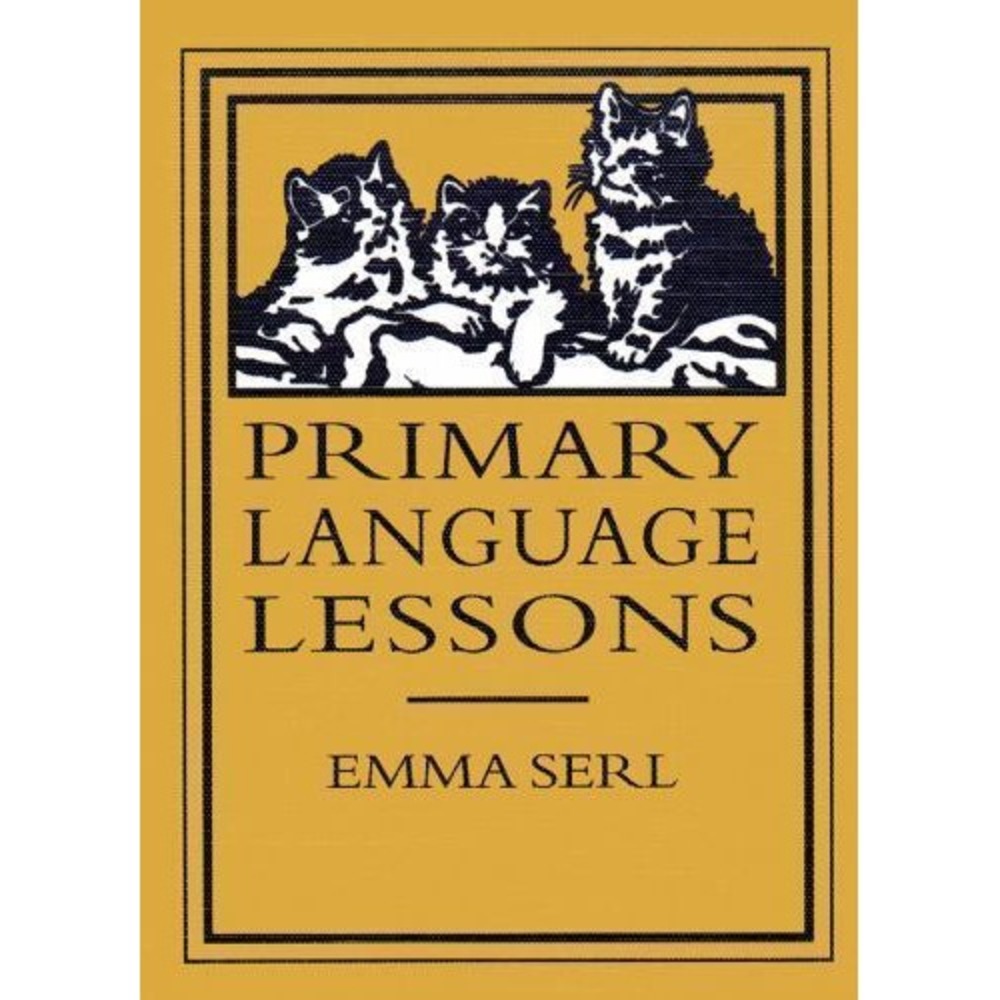 Primary Language Lessons by Emma Serl (1901, Hardcover)